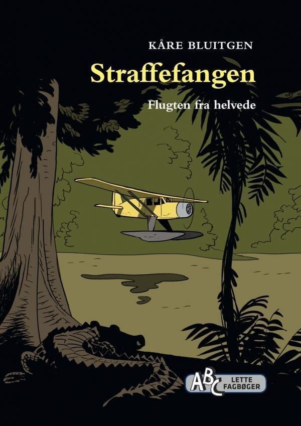 Straffefangen. Flugten fra helvede