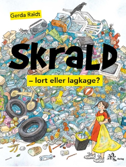 Skrald - lort eller lagkage