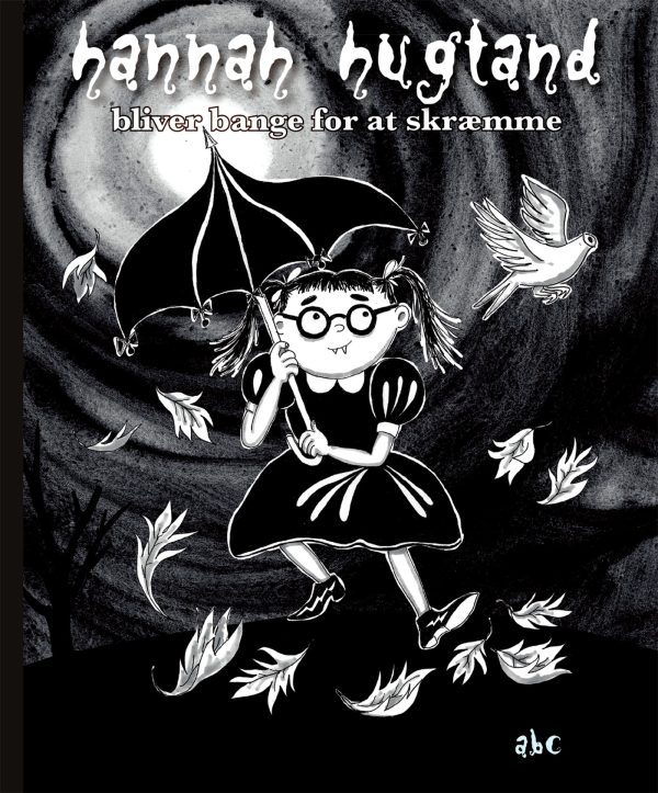 Hannah Hugtand bliver bange for at skræmme. Andet bind i serien om Hannah Hugtand.